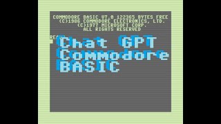 Commodore 128 BASIC with ChatGPT [Episode 2023.001]