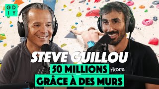 Faire 50 millions avec des murs d’escalade - Steve Guillou