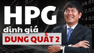 Cách định giá cổ phiếu HPG từ dự án DUNG QUẤT 2