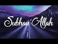 Nadeem Mohammed - Subhan'Allah (Official Nasheed)