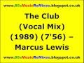 The Club (Vocal Mix) - Marcus Lewis | Francois Kevorkian | 80s Club Mixes | 80s Club Music