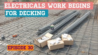 Building in Ghana | Electrical Works Begins For The Decking | Building a House In Ghana | Episode 30