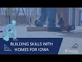 Returning Citizens Build Skills with Homes for Iowa Program