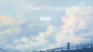 Duggy - Sweet Dreams