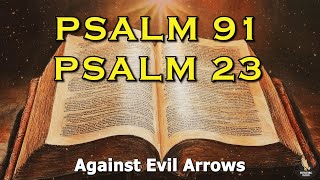 PSALM 91 And PSALM 23: The Two Most Powerful Prayers From The Bible!