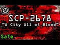 SCP-2678 | A City All of Blood