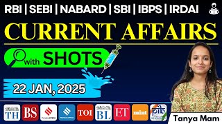 CURRENT AFFAIRS for BANKING EXAMS: 22nd January, 2025 with SHOTS