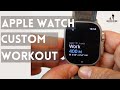How to create a custom running workout using an Apple Watch