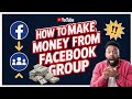 Facebook Group to Income: Simple Steps to Start Earning | how to earn money for Facebook group