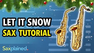 Let It Snow Sax Tutorial | Saxplained