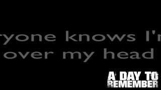 A Day To Remember - Over My Head (Lyrics)