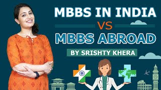MBBS Abroad vs  MBBS in India  - Genuine Comparison