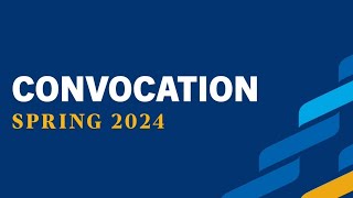 2024 UM Spring Convocation - 9:30am Friday, June 7th