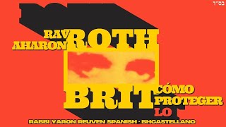 Rabi Aharon Roth - La santidad por proteger el Brit