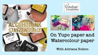 Couture Creations - Alcohol Ink Stayz In Place Ink Pads - with Adriana Bolzon