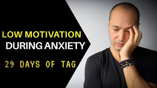 Day 26 - WHY? - Low Motivation For Anxiety Recovery | 29 Days Of The Anxiety Guy