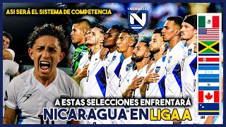 ASI SE JUGARÁ| A estas SELECCIONES podría enfrentar  Nicaragua en Liga de Naciones A  y Copa Oro