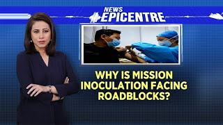 Why Is Mission Inoculation Facing Roadblocks? | News Epicentre with Marya Shakil | CNN News18