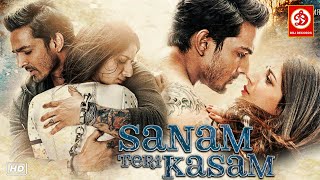 Sanam Teri Kasam Hindi Full Love Story Movie | Harshvardhan Rane, Mawra Hocane | Bollywood Film