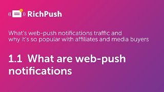 1.1 What are web-push notifications - RichPush Traffic Guide