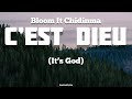 KS BLOOM - C’est Dieu remix [ LYRICS ] ft. CHIDINMA (with English)