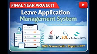 Leave Application Management System | Java + MySQL + Tailwind CSS | Final Year Project