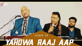 Zaboor 99 ( Yahowa Raaj AAP ) Live by Asif Bhatti at Morning Star Church London