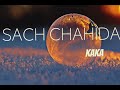 Sach Chahida:   KAKA ( New Punjabi Song 2022 || KAKA new song ||