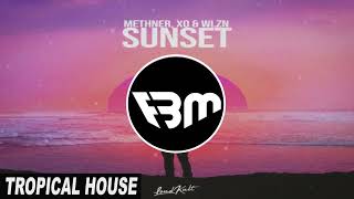 Methner x XO x WLZN - Sunset | FBM