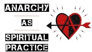 Anarchy As Spiritual Practice - Jay Cypher - NATA NY