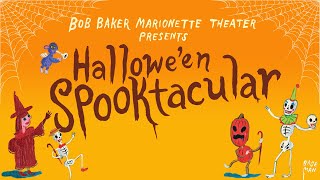 Bob Baker Marionette Theater: Hallowe'en Spooktacular