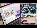 Design Portfolios: HIGH Quality Exports with Small File Sizes