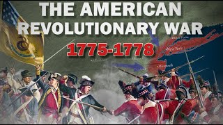 The American Revolution: The Northern Theatre [ALL PARTS]