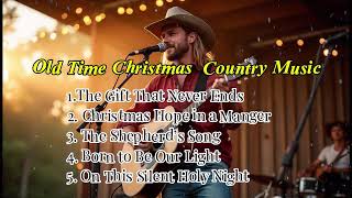 Old Time Christmas Country Gospel Music