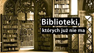 Biblioteki, których już nie ma.