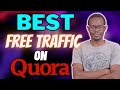 Best Strategies To Get Free MASSIVE Traffic on Quora! | How To Do Affiliate Marketing The Right Way