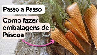 Tutorial passo a passo Como fazer embalagem lembrancinha de Páscoa artesanal, fácil e rápido