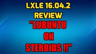 LXLE 16.04.2 Review -  \