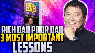 Rich Dad Poor Dad 3 MOST IMPORTANT Lessons | Robert Kiyosaki