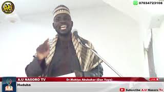 Dr makiyyu Abubakar Dan Yaya Gumel, Khudubar Juma'a, Wa Yakamata In Aura