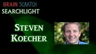 Steven Koecher on BrainScratch Searchlight