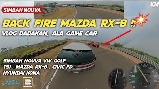 SIMBAH NOUVA x VW GOLF TSi, MAZDA RX8,CIVIC FD,HYUNDAI KONA //SESEKALI MAIN DI SIRKUIT