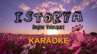 Istorya - Regine Velasquez ( Karaoke Version Lyrics )