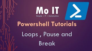 Powershell Tutorials - Loops, Pause and Break