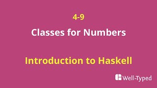 04-09 Classes for Numbers (Introduction to Haskell)