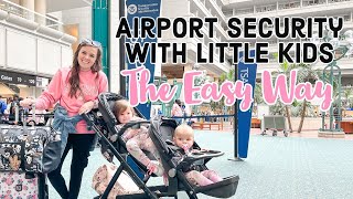 The EASIEST Way to Airport Security with Little Kids | Traveling with Toddlers