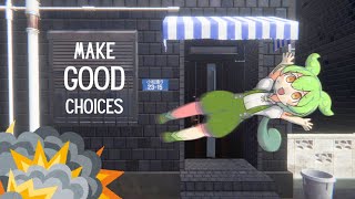 間違った道＝死　帰り道は命がけ『Make Good Choices』