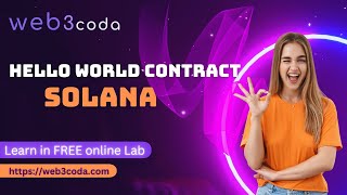 Learn to Deploy Hello World contract on Local Solana in online lab