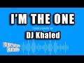 DJ Khaled ft. Justin Bieber, Quavo, Chance The Rapper & Lil Wayne - I'm The One (Karaoke Version)