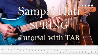 SPRING - Sampai Hati - Guitar Intro & Solo Tutorial with TAB